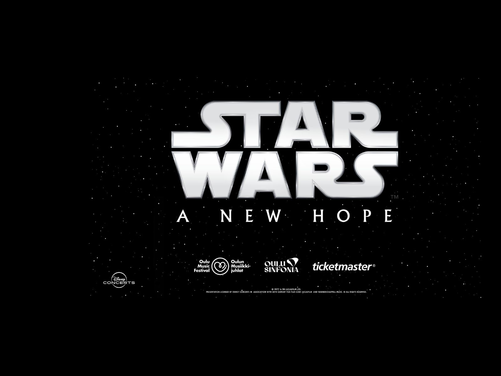 Star Wars – A New Hope: Elokuvakonsertti, jossa elokuva esitetään valkokankaalta ja orkesteri soittaa musiikin elävänä